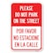 Signmission Please Do Not Park on the Street Por Fav Heavy-Gauge Aluminum Sign, 12" x 18", A-1218-23291 A-1218-23291 - alternate 1